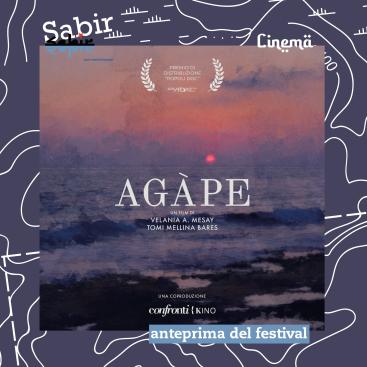 AGAPE - ANTEPRIMA FESTIVAL SABIR